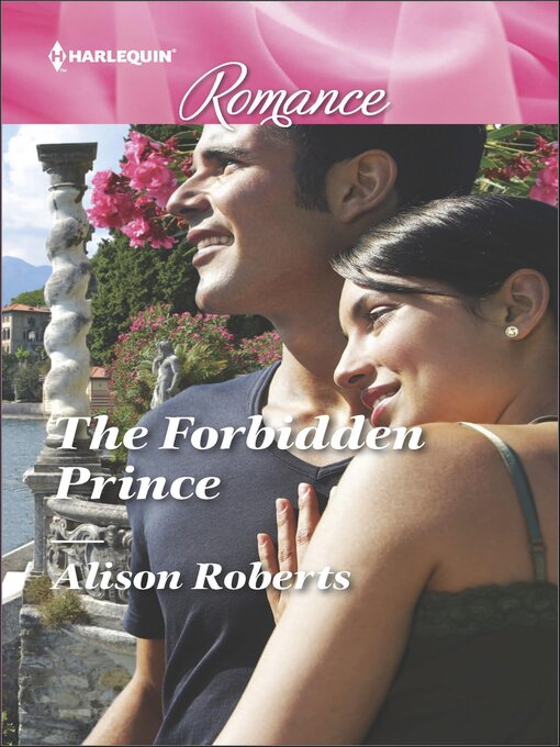 Title details for The Forbidden Prince by Alison Roberts - Available